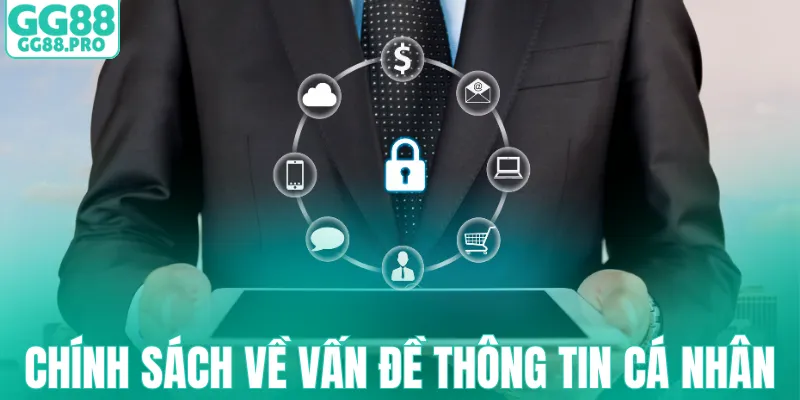 Chính sách GG88 về thông tin cá nhân