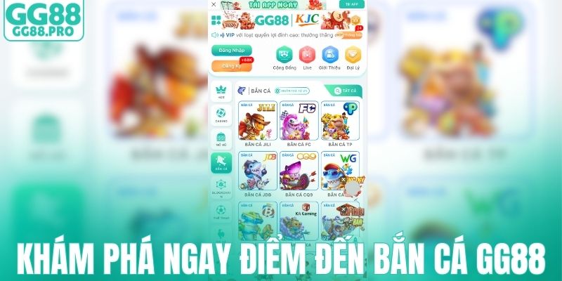 Khám phá ngay điểm đến bắn cá GG88