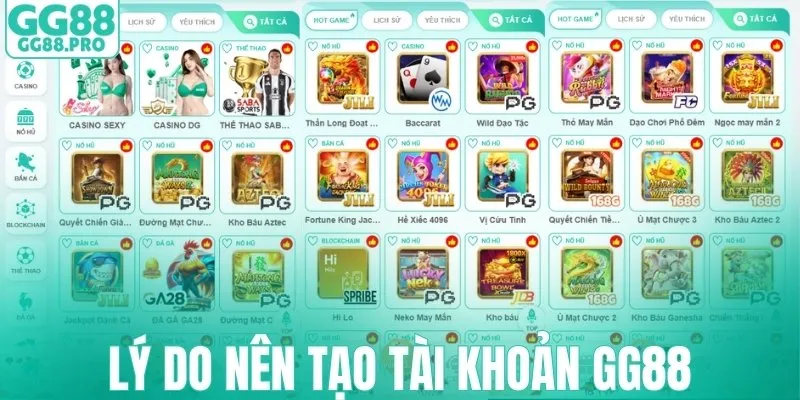 Lý do bạn nên tạo tài khoản GG88