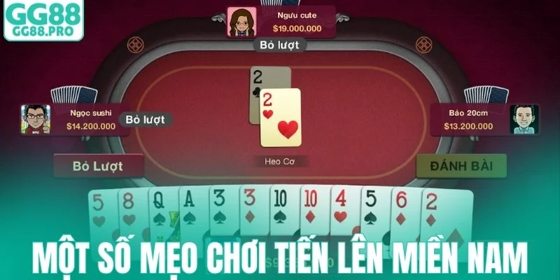 Một số mẹo chơi tiến lên miền Nam