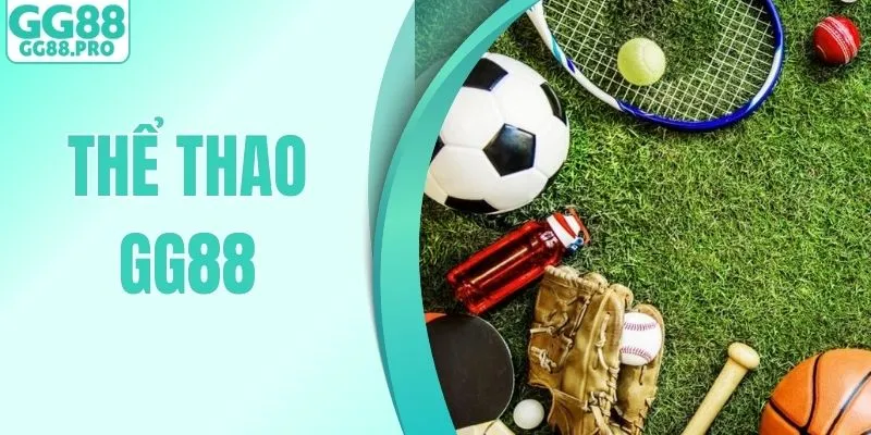 Thể Thao GG88 - Thiên Đường Cá Cược Rinh Thưởng Kịch Tính